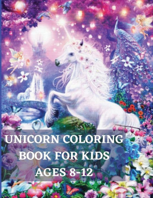 UNICORN COLORING BOOK FOR KIDS AGES 8-12: Unique Coloring, Pages designs  for boys and girls,Unicorn, Mermaid, and Princess by MILLS REED, Paperback